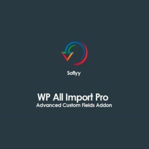 Soflyy WP All Import Pro Advanced Custom Fields
