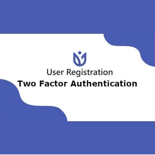 User Registration Two Factor Authentication